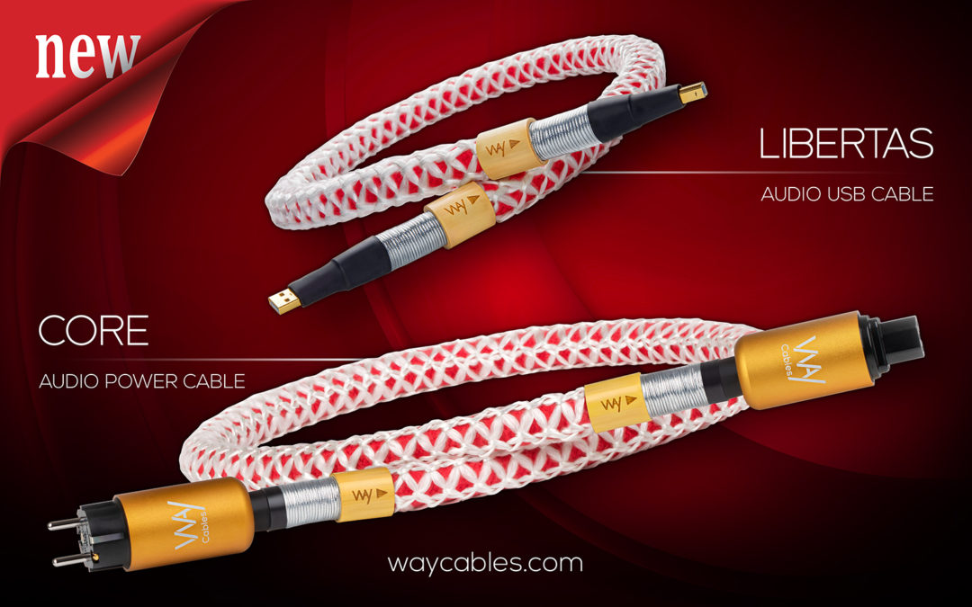 WAY Cables launched two new products: flagship power cable CORE and USB cable LIBERTAS